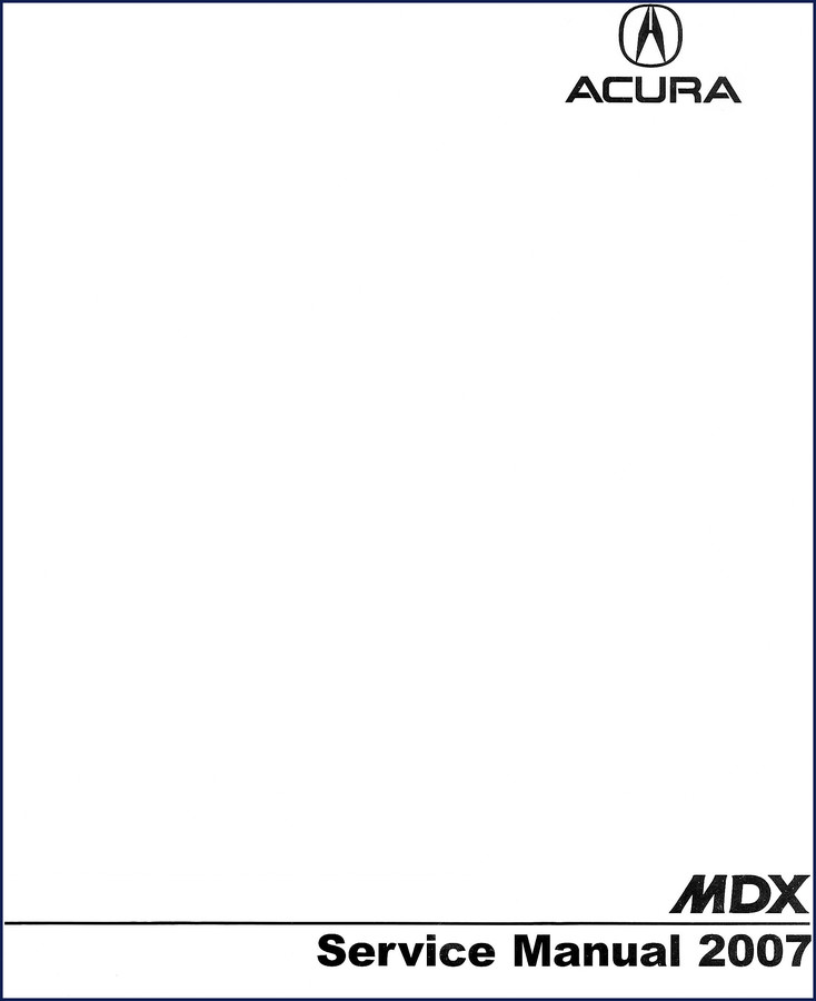 acura mdx 2007 service manual, acura service manual, acura mdx