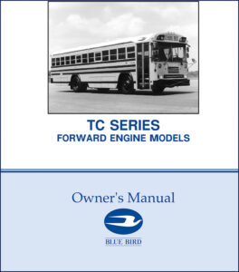 blue bird tc series operators manual, blue bird manual, blue bird bird