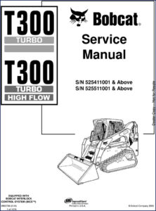 bobcat t300 2006 service manual, bobcat service manual, bobcat t300