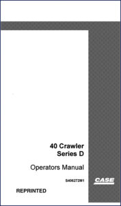 case 40 crawler series d 1995 operators manual, case manual, case 40