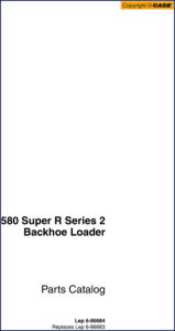 case 580 super r series 2 2006 parts, case parts catalog, case 580