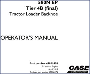 case 580n ep 2015 operators manual, case manual, case 580n