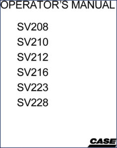 case sv212, sv216, sv208, sv210, sv223 operators manual, case manual, case sv212,