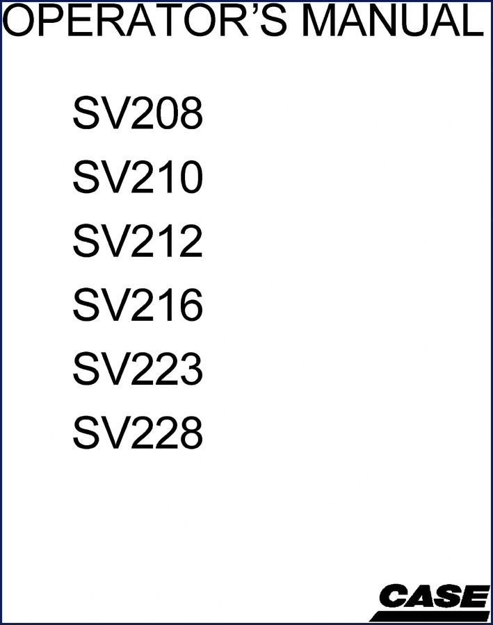 case sv212, sv216, sv208, sv210, sv223 operators manual, case manual, case sv212,