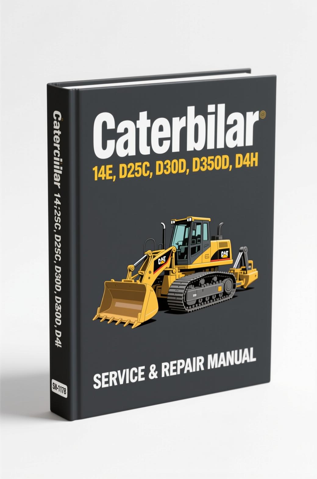 caterpillar 14e, d25c, d30d, d350d, d4h tech manual, caterpillar manual, caterpillar 14e,