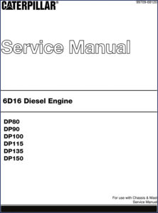 caterpillar dp80, dp90, dp100, dp115, dp135 service manual, caterpillar service manual, caterpillar dp80,