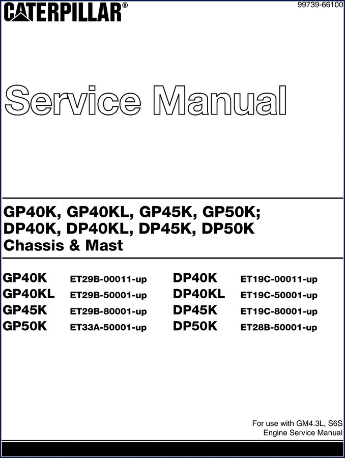 caterpillar gp40k, gp40kl, gp45k, gp50k, dp40k service manual, caterpillar service manual, caterpillar gp40k,