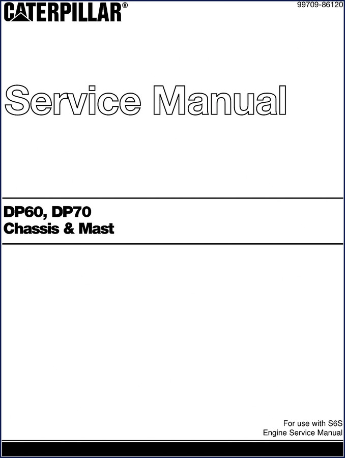 caterpillar dp60, dp70 service manual, caterpillar service manual, caterpillar dp60,