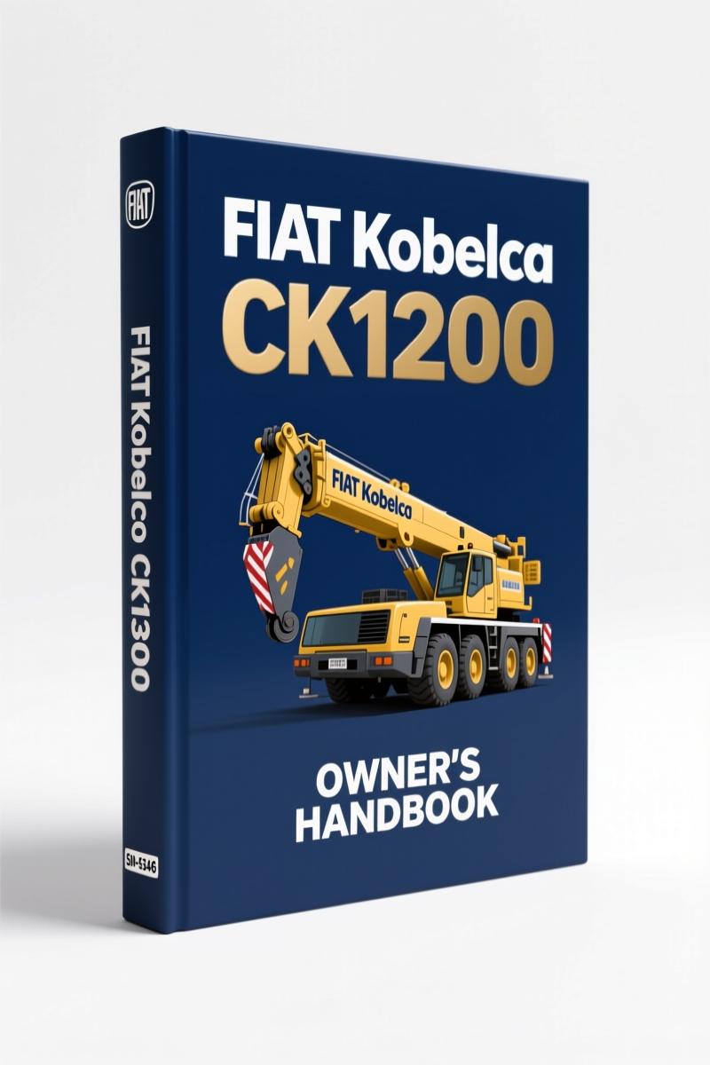fiat kobelco ck1200 operators manual, fiat kobelco manual, fiat kobelco kobelco
