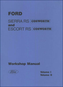 ford sierra rs cosworth, escort rs cosworth workshop, ford workshop manual, ford sierra