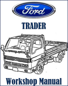 ford trader workshop manual, ford workshop manual, ford trader