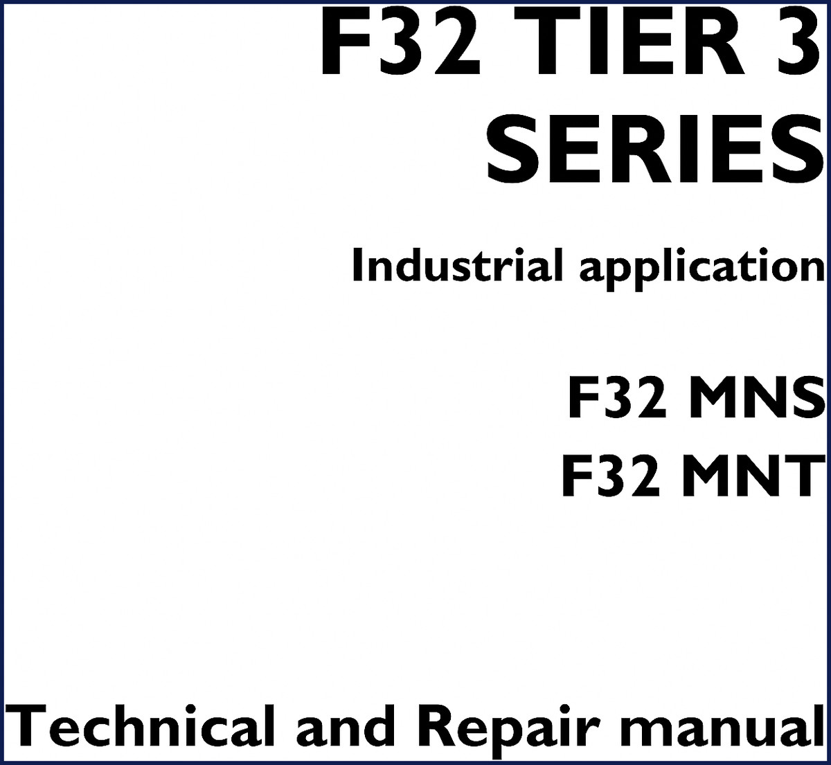 fpt f32 mns, f32 mnt technical manual, fpt manual, fpt f32