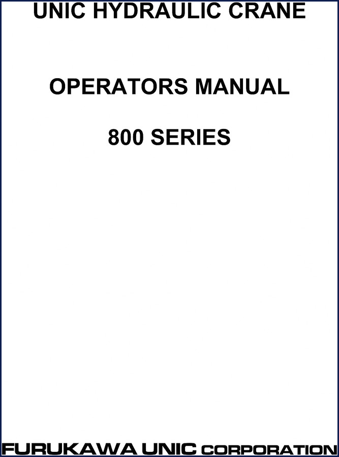 furukawa unic 800 series 1996 operators manual, furukawa unic manual, furukawa unic unic