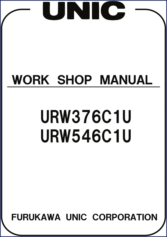 furukawa unic urw376c1u urw546c1u workshop manual, furukawa unic workshop manual, furukawa unic unic