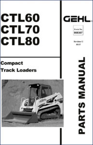 gehl ctl60 ctl70 ctl80 2007 parts catalog, gehl parts catalog, gehl ctl60