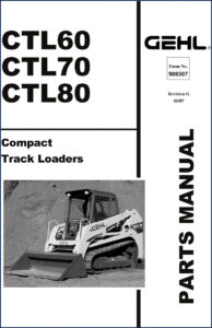 gehl ctl60, ctl70, ctl80 2007 parts catalog, gehl parts catalog, gehl ctl60,