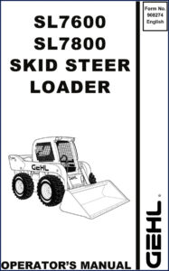 gehl sl7600, sl7800 operators manual, gehl manual, gehl sl7600,