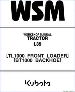 kubota l39, tl1000, bt1000 2006 workshop manual, kubota workshop manual, kubota l39,