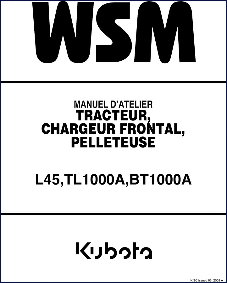 kubota l45 tl1000a bt1000a 2009 workshop manual, kubota workshop manual, kubota l45