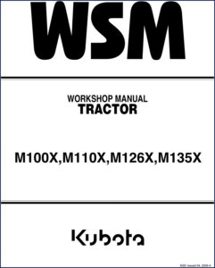 kubota m100x, m110x, m126x, m135x 2009 workshop manual, kubota workshop manual, kubota m100x,