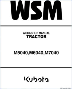 kubota m5040 m6040 m7040 2006 workshop manual oem, kubota workshop manual, kubota m5040