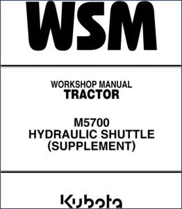 kubota m5700 workshop manual, kubota workshop manual, kubota m5700