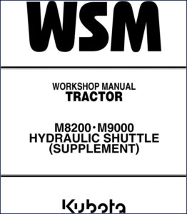 kubota m8200, m9000 workshop manual, kubota workshop manual, kubota m8200,