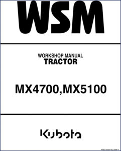kubota mx4700 mx5100 2009 workshop manual, kubota workshop manual, kubota mx4700