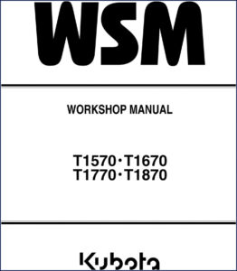 kubota t1570 t1670 t1770 t1870 workshop manual, kubota workshop manual, kubota t1570