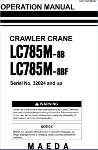 Maeda LC785M-8B, LC785M-8BF Operators Manual – Factory Crane Specs – OEM Service Manual