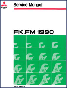 mitsubishi fk, fm 1990 service manual, mitsubishi service manual, mitsubishi fk,