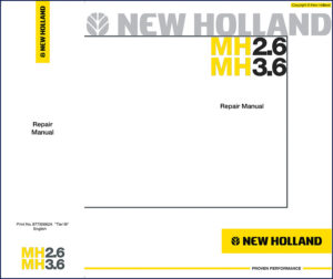 new holland mh2.6, mh3.6 repair manual, new holland repair manual, new holland holland