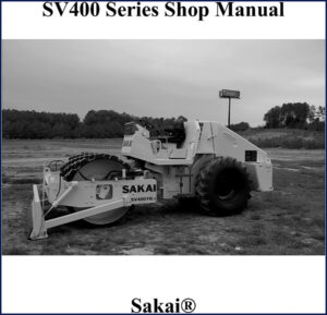 sakai sv400, sv400ts workshop manual, sakai workshop manual, sakai sv400,