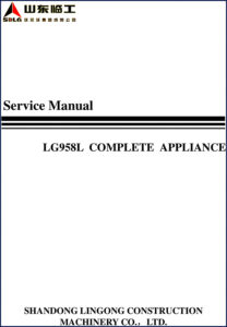 shandong lingong construction machinery lg958l 2010 service manual, shandong lingong construction machinery service manual, shandong lingong construction machinery lingong