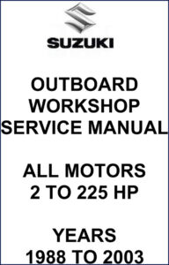 suzuki 2 hp 225 hp workshop manual, suzuki workshop manual, suzuki 2