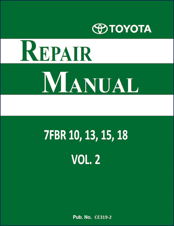 toyota 7fbr10, 7fbr13, 7fbr15, 7fbr18 repair manual, toyota repair manual, toyota 7fbr10,