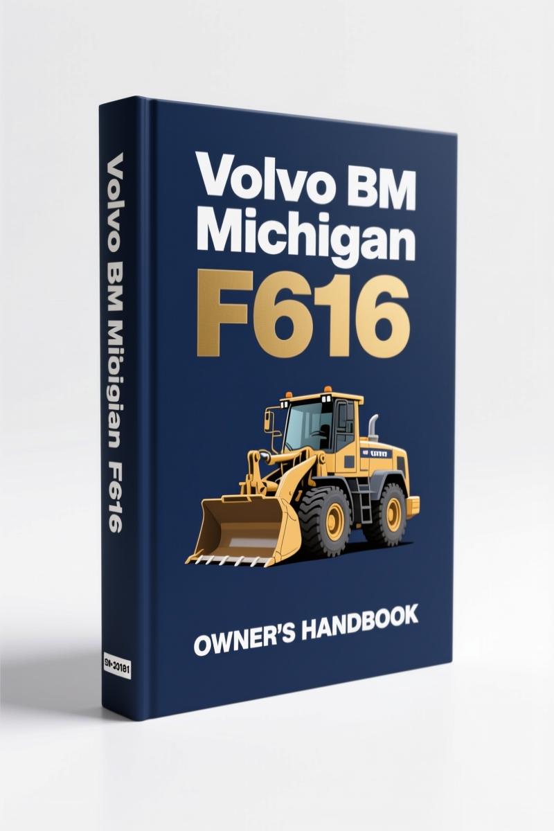 volvo bm michigan f616 operators manual, volvo bm michigan manual, volvo bm michigan bm