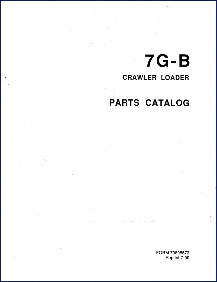 Allis Chalmers 7G-B Crawler Loader Parts Catalog – 297 pages factory OEM manual cover