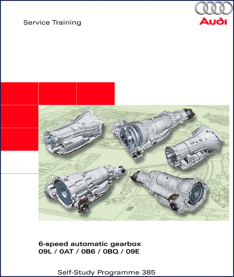 Cover of the 2006 Audi 09L 0AT 0B6 0BQ 09E 6-speed automatic gearbox training manual