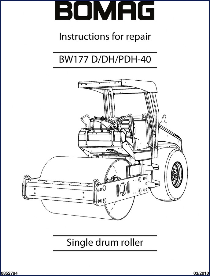 Bomag BW177 DH PDH 40 2010 Repair Manual cover showing single drum roller instructions