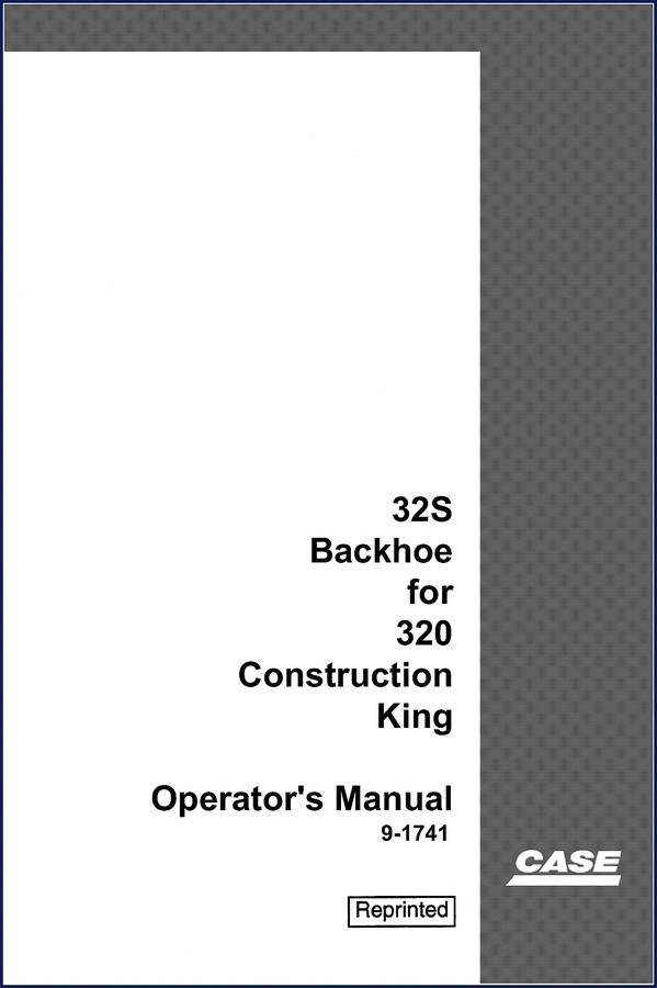 Case 32S Backhoe for 320 and 530 Construction King 2001 Operators Manual cover