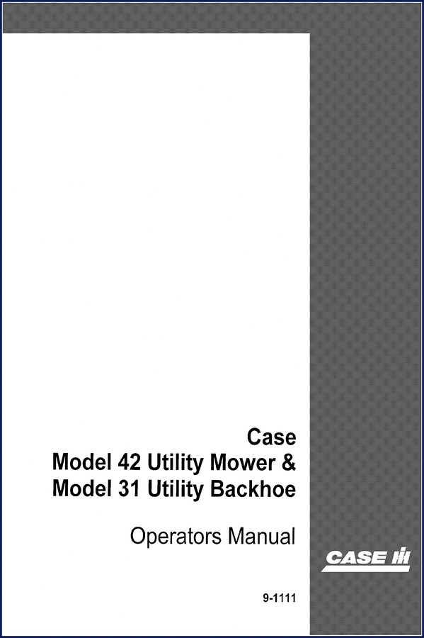 Case 31, 42 2001 Operators Manual cover showing the utility mower and backhoe models