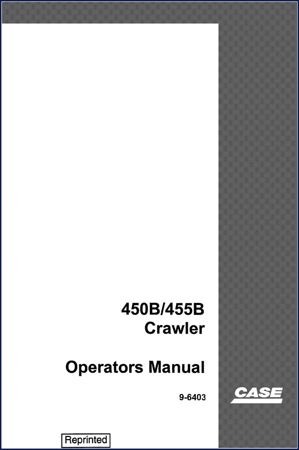 1995 Case 450B 455B Operators Manual cover showing crawler and machine specs