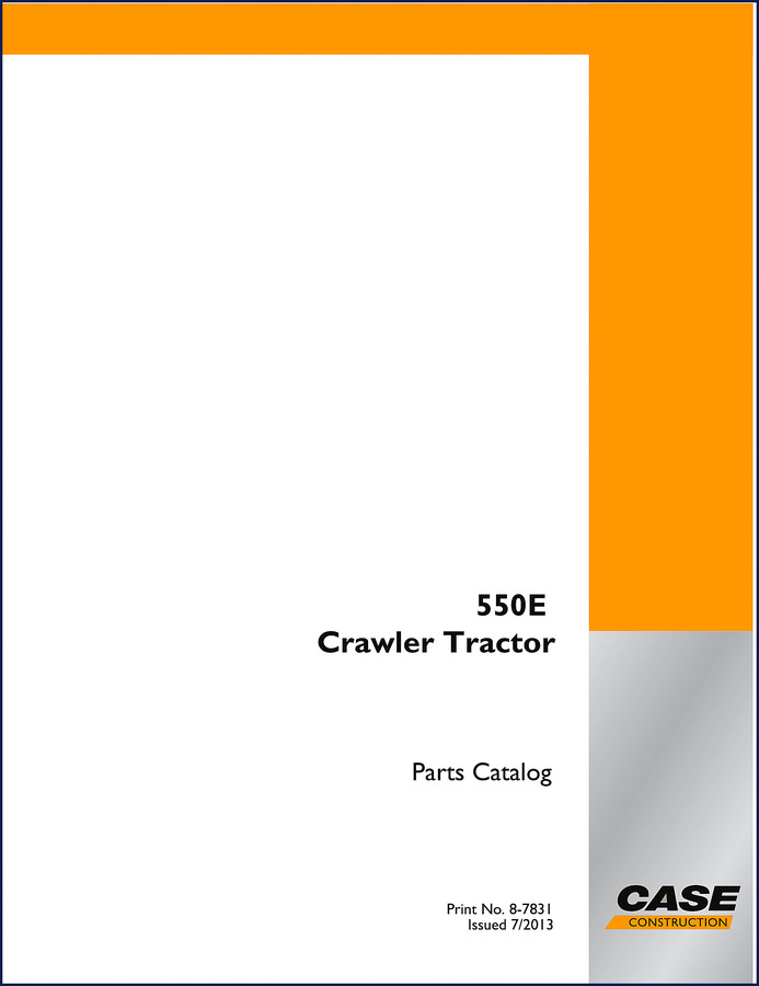 Case 550E 2013 Parts Catalog cover – OEM factory parts book for crawler tractor