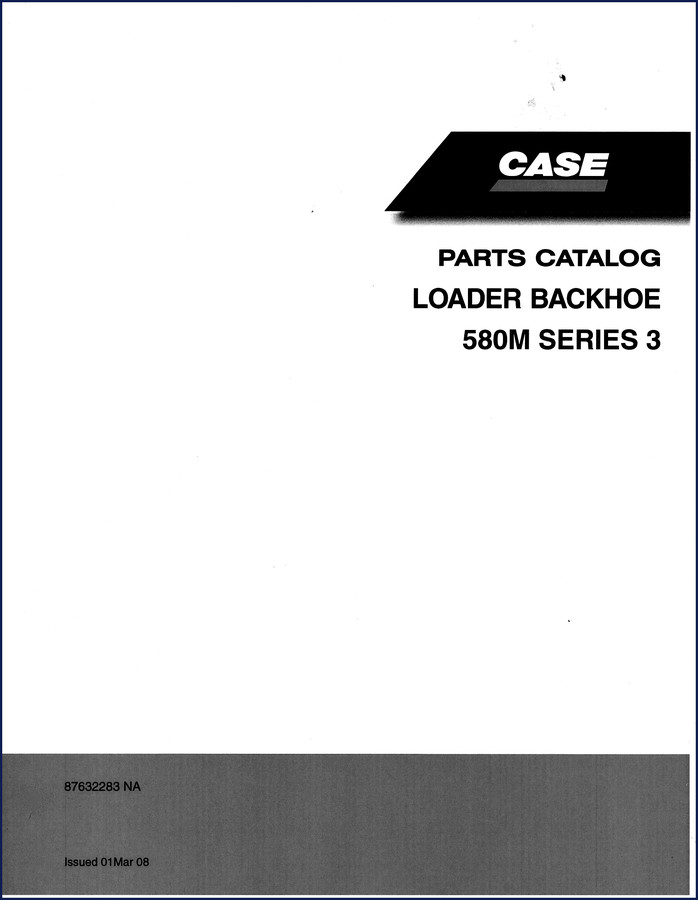Case 580M 2008 Parts Catalog cover showing loader backhoe and factory part number 87632283 NA