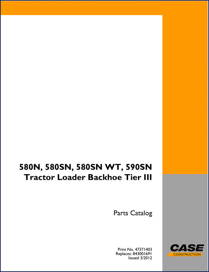 Case 580N, 580SN, 580SN WT, 590SN 2012 Parts Catalog cover page with Tractor Loader Backhoe Tier III branding