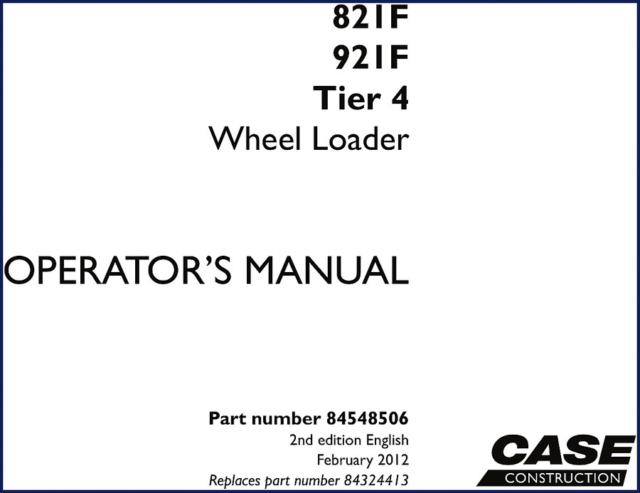 Case 821F 921F Tier 4 Wheel Loader Operator's Manual 2012 cover