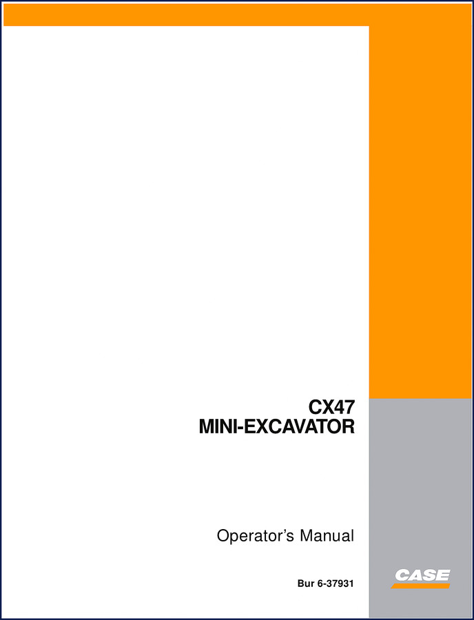 Case CX47 2003 Operators Manual – 128-page factory document for mini excavator operation and maintenance