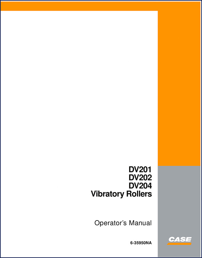 Case DV201 DV202 DV204 Vibratory Rollers Operators Manual cover