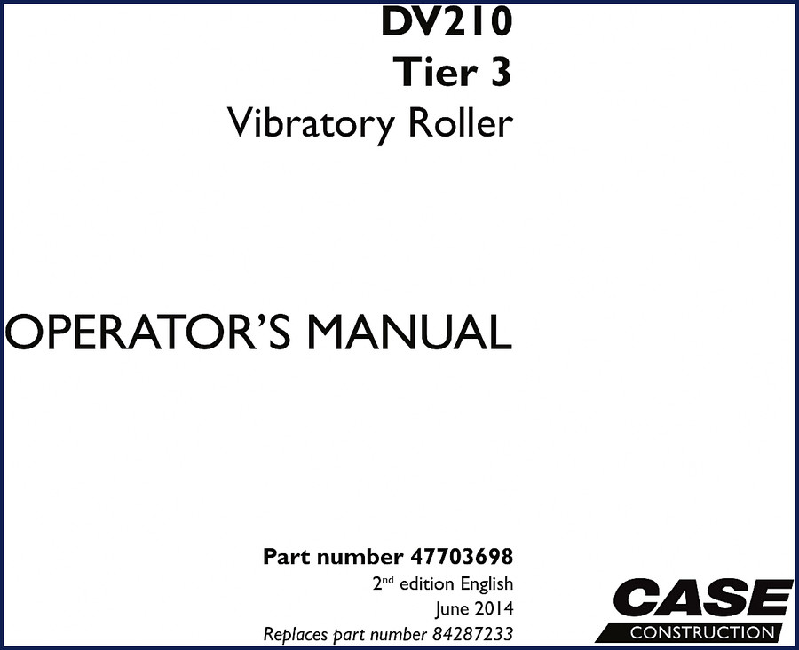 Case DV210 2014 Operators Manual front cover - OEM factory documentation for the Tier 3 Vibratory Roller, 238 pages